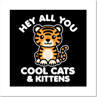 Hey All You Cool Cats and Kittens Posters and Art